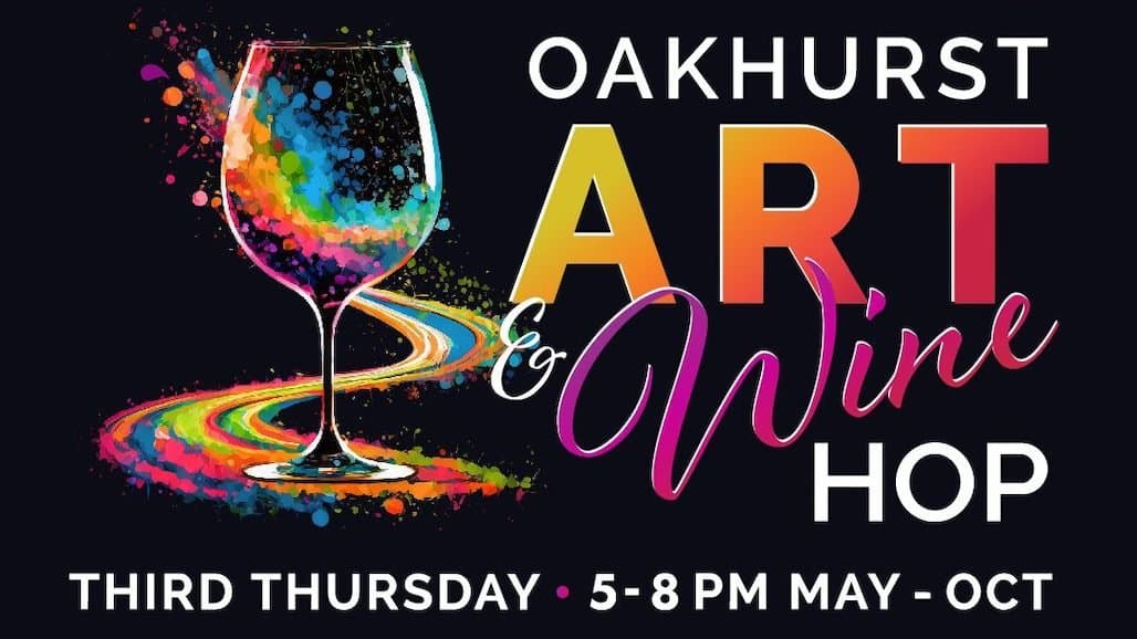Oakhurst Art & Wine Hop: A New Monthly Celebration of Local Artistry and Fine Wines